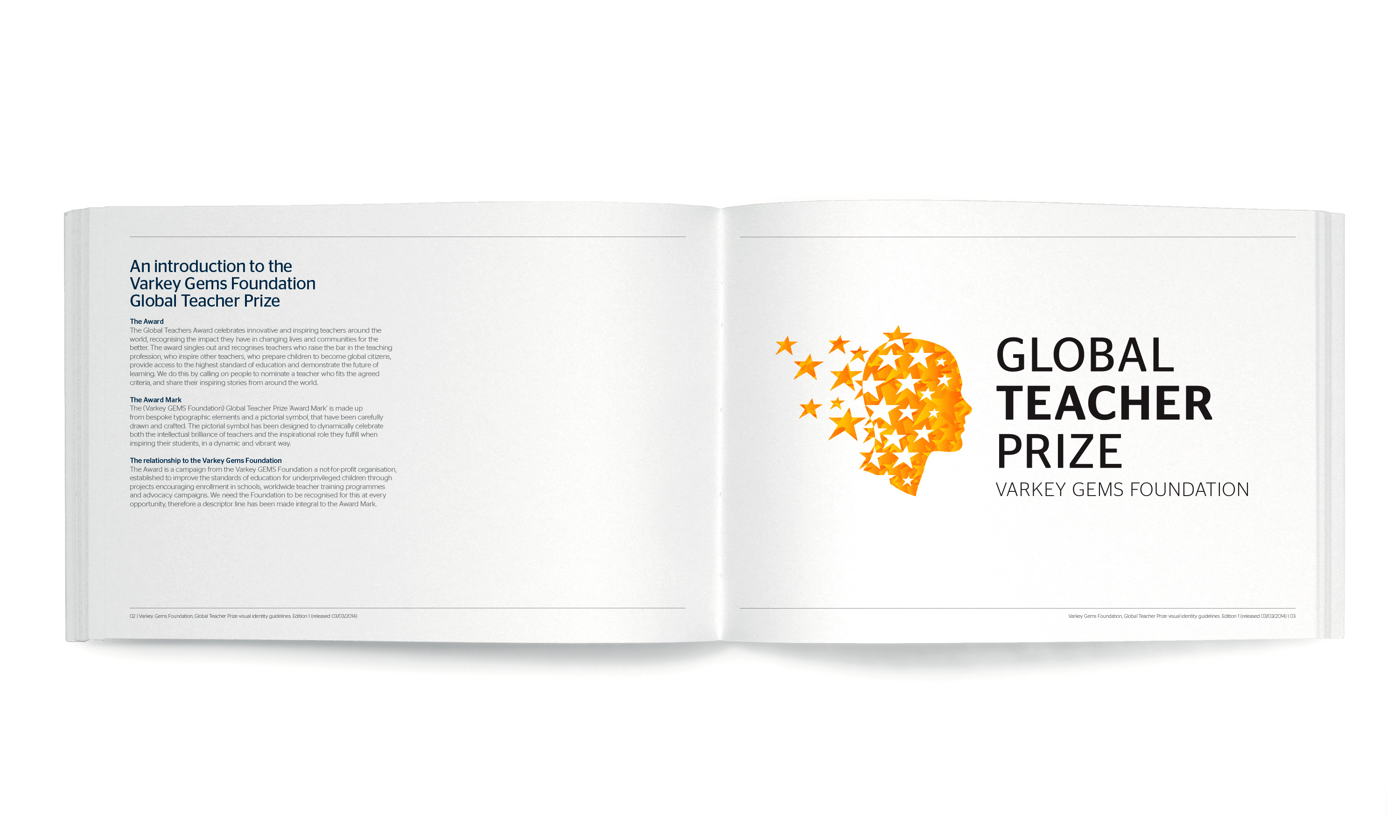 By Dana Robertson Creative Director and Founder of Neon. The Global Teacher Prize guidelines about the brand mark. Launching the 